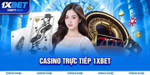 casino trực tiếp 1XBET