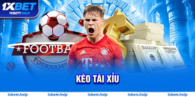 Kèo Tài Xỉu