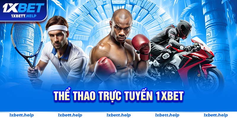Thể thao trực tuyến 1XBET